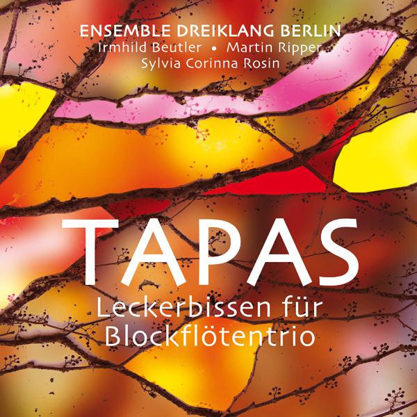 TAPAS - Leckerbissen für Blockflötentrio
